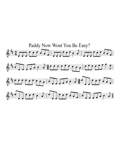 Paddy Now Wont You Be Easy?