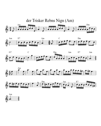 der Trisker Rebns Nign  (Am)