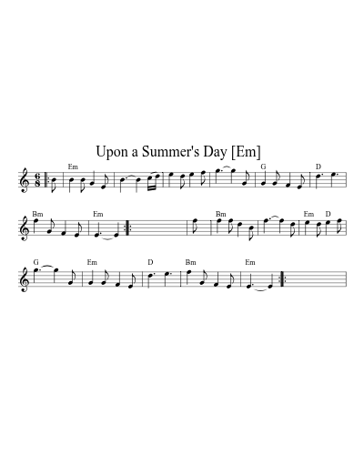 Upon a Summer's Day   [Em] (Version 3) sheet music preview