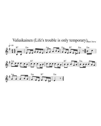 Valiaikainen  (Life's trouble is only temporary)