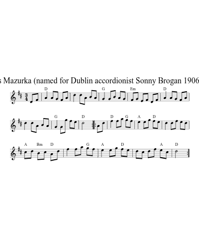 Sonny's Mazurka  (named for Dublin accordionist Sonny Brogan 1906-1965)