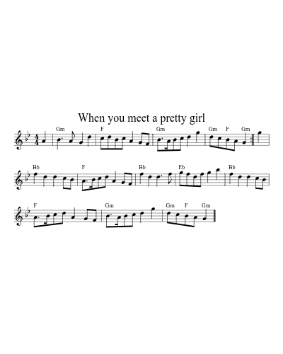 When you meet a pretty girl (Version 3)