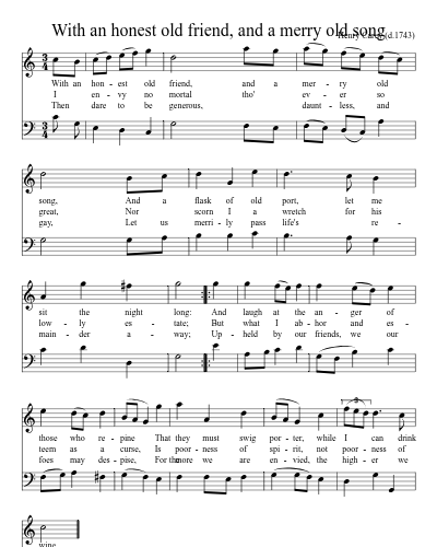 With an honest old friend, and a merry old song