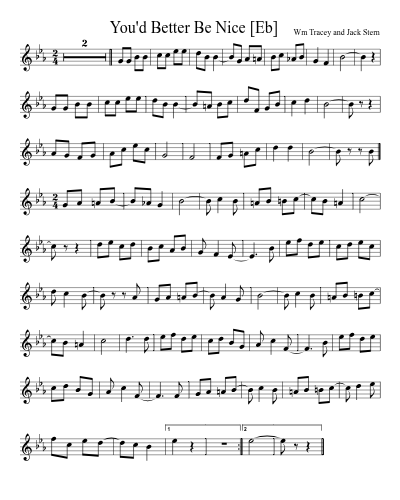 You'd Better Be Nice    [Eb]