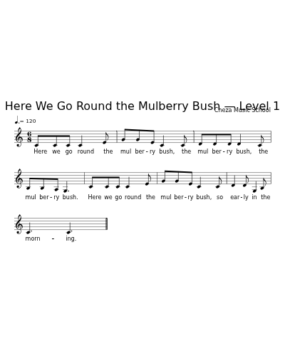 Here We Go Round the Mulberry Bush — Level 1