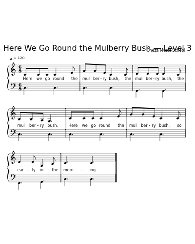 Here We Go Round the Mulberry Bush — Level 3