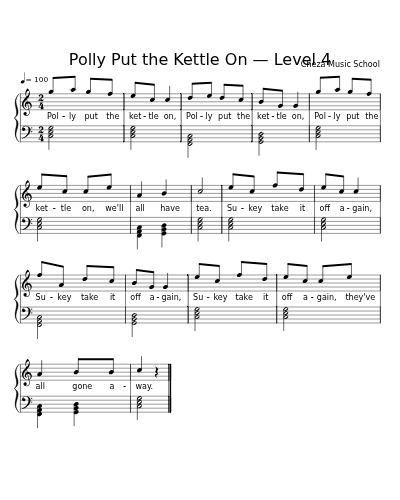 Polly Put the Kettle On — Level 4