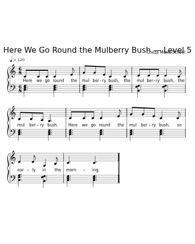 Here We Go Round the Mulberry Bush — Level 5