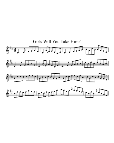 Girls Will You Take Him?