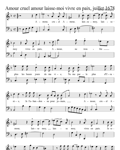 Amour cruel amour laisse-moi vivre en paix, juillet 1678