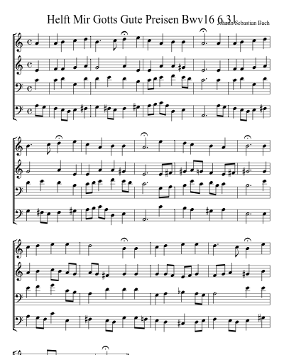 Helft Mir Gotts Gute Preisen Bwv16 6 31