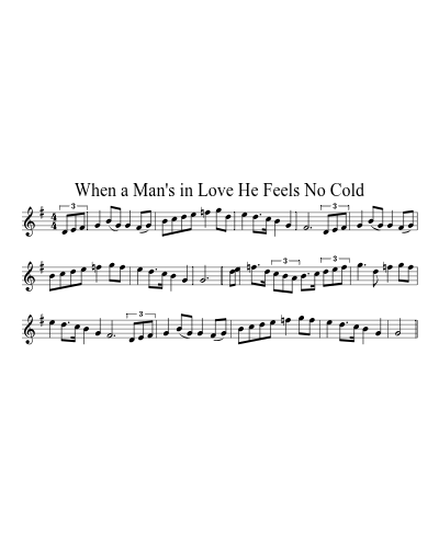 When a Man's in Love He Feels No Cold