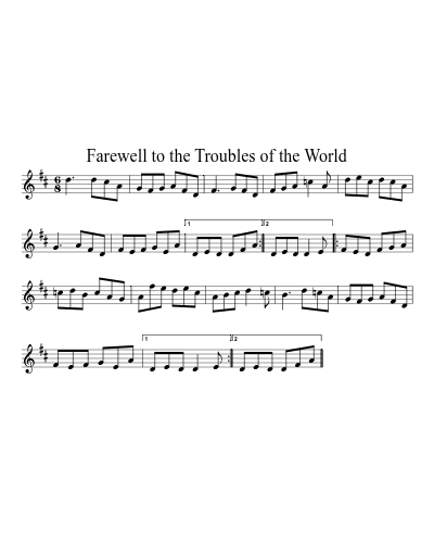 Farewell to the Troubles of the World