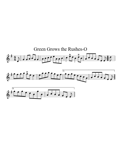 Green Grows the Rushes-O