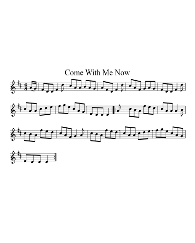 Come With Me Now
