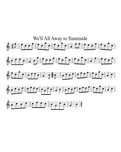 We'll All Away to Sunniside